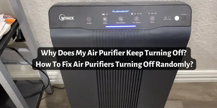 Why Does My Air Purifier Keep Turning Off