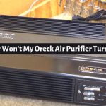 Why Won’t My Oreck Air Purifier Turn on? [FIX]