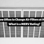 How Often to Change Air Filters at Home?[Here’s the Juicy Details]