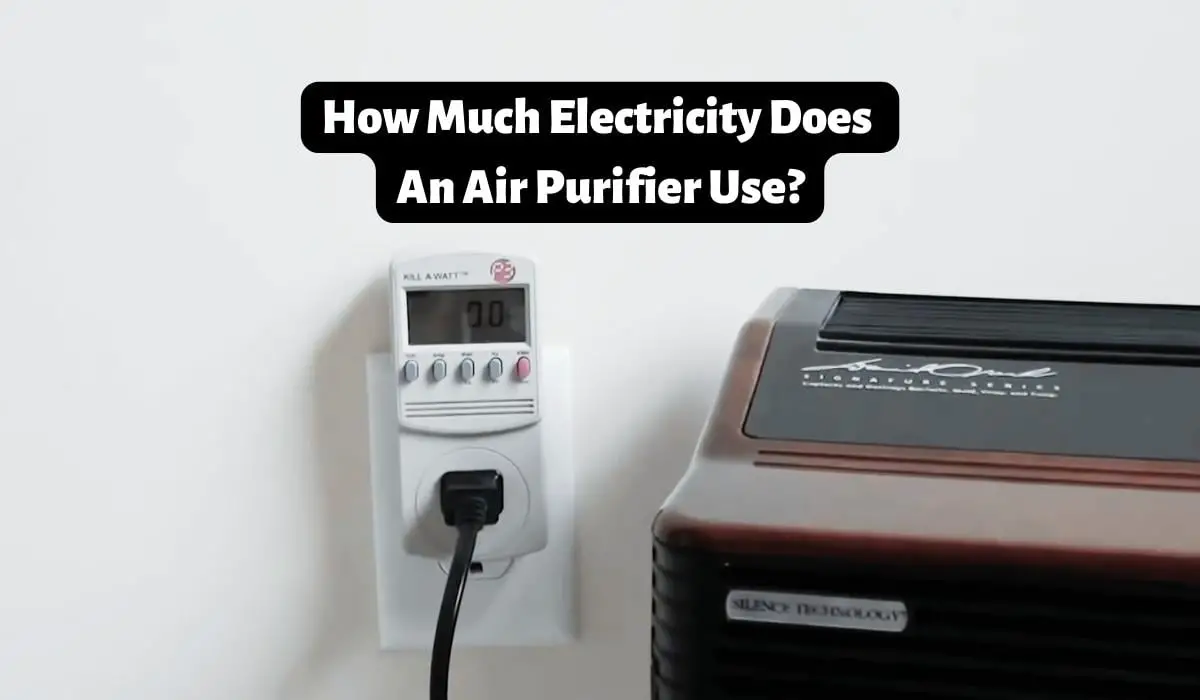 How Much Electricity Does An Air Purifier Use